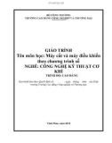 Giáo trình Máy cắt và máy điều khiển theo chương trình số (Nghề: Công nghệ kỹ thuật cơ khí) - CĐ Công nghiệp và Thương mại