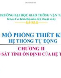 Bài giảng Mô phỏng thiết kế hệ thống tự động: Chương 2 - ĐH Giao thông Vận tải