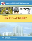 Giáo trình Kỹ thuật Robot: Phần 1 - ĐH Sư Phạm Kỹ Thuật TP. HCM