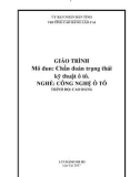 Giáo trình Chẩn đoán trạng thái kỹ thuật ô tô (Nghề: Công nghệ ô tô) - Trường CĐ Cộng đồng Lào Cai