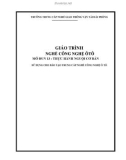 Giáo trình Nghề Công nghệ ôtô - Mô đun 13 : Thực hành nguội cơ bản