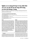 Nghiên cứu sử dụng kết hợp tro bay nhiệt điện với xỉ lò cao để chế tạo bê tông chất lượng cao hạt mịn không xi măng