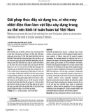 Giải pháp thúc đẩy sử dụng tro, xỉ nhà máy nhiệt điện than làm vật liệu xây dựng trong xu thế nền kinh tế tuần hoàn tại Việt Nam