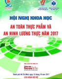 Kỷ yếu Hội nghị khoa học: An toàn thực phẩm và an ninh lương thực năm 2017