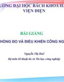 Bài giảng Hệ thống đo và điều khiển công nghiệp: Chương 1 - Nguyễn Thị Huế