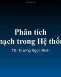 Bài giảng Phân tích ngắn mạch trong Hệ thống điện: Chương 1 - TS. Trương Ngọc Minh