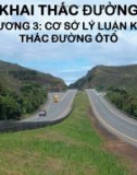 Bài giảng Khai thác đường - Chương 3: Cơ sở lý luận khai thác đường ô tô