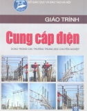 Giáo trình Cung cấp điện (Dùng trong các trường trung học chuyên nghiệp): Phần 1