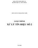 Giáo trình Xử lý tín hiệu số 2: Phần 1