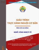 Giáo trình Thực hành nguội cơ bản (Nghề Công nghệ Ô tô - Trình độ Cao đẳng): Phần 1 - CĐ GTVT Trung ương I