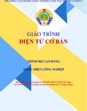 Giáo trình Điện tử cơ bản (Nghề Điện Công nghiệp - Trình độ Cao đẳng): Phần 1 - CĐ GTVT Trung ương I