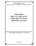 Giáo trình Điện tử công suất (Nghề Điện dân dụng - Trình độ Cao đẳng): Phần 1 - CĐ GTVT Trung ương I