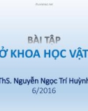 Bài tập Cơ sở khoa học vật liệu: Tính chất quang của vật liệu - ThS. Nguyễn Ngọc Trí Huỳnh