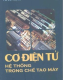 Hệ thống cơ điện tử trong chế tạo máy: Phần 1