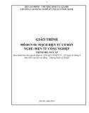 Giáo trình Mạch điện tử cơ bản (Nghề: Điện tử công nghiệp - Sơ cấp) - Trường CĐ Nghề Kỹ thuật Công nghệ