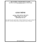 Giáo trình Tiện rãnh, tiện đứt (Nghề: Tiện vạn năng - Sơ cấp): Phần 1 - Trường CĐ nghề Kỹ thuật Công nghệ