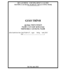 Giáo trình Tiện cơ bản (Nghề: Cắt gọt kim loại - Cao đẳng): Phần 1 - Trường CĐ nghề Kỹ thuật Công nghệ