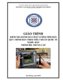 Giáo trình Kiểm tra đánh giá chất lượng mối hàn quy trình hàn theo tiêu chuẩn quốc tế (Nghề: Hàn - Trung cấp) - Trường CĐ Công nghiệp Hải Phòng