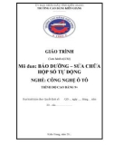 Giáo trình Bảo dưỡng sửa chữa hộp số tự động (Nghề: Công nghệ ô tô - Cao đẳng 9+): Phần 1 - Trường Cao đẳng Kiên Giang