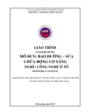 Giáo trình Bảo dưỡng sửa chữa động cơ xăng (Nghề: Công nghệ ô tô - Cao đẳng): Phần 1 - Trường Cao đẳng Kiên Giang