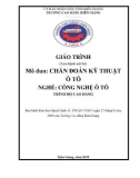 Giáo trình Chẩn đoán kỹ thuật ô tô (Nghề: Công nghệ ô tô - Cao đẳng ): Phần 1 - Trường CĐ Kiên Giang