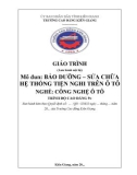 Giáo trình Bảo dưỡng sửa chữa hệ thống tiện nghi trên ô tô (Nghề: Công nghệ ô tô - Cao đẳng 9+) - Trường CĐ Kiên Giang