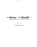 Tài liệu Lý luận chung về bảo hiểm xã hội và công tác thu bảo hiểm xã hội - ĐH Kinh tế Quốc dân