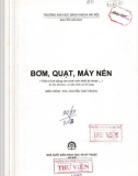 Giáo trình Bơm, quạt, máy nén (In lần 2): Phần 2