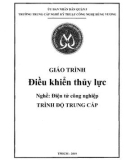 Giáo trình Điều khiển thủy lực (Nghề: Điện tử công nghiệp) - Trường TCN Kỹ thuật công nghệ Hùng Vương