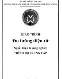 Giáo trình Đo lường điện tử (Nghề: Điện tử công nghiệp) - Trường TCN Kỹ thuật công nghệ Hùng Vương