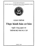 Giáo trình Thực hành hàn cơ bản (Nghề: Công nghệ ô tô) - Trường TCN Kỹ thuật công nghệ Hùng Vương