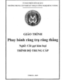 Giáo trình Phay bánh răng trụ răng thẳng (Nghề: Cắt gọt kim loại - Trung cấp) - Trường TCN Kỹ thuật công nghệ Hùng Vương