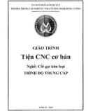 Giáo trình Tiện CNC cơ bản (Nghề: Cắt gọt kim loại - Trung cấp) - Trường TCN Kỹ thuật công nghệ Hùng Vương