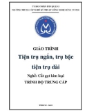 Giáo trình Tiện trụ ngắn, trụ bậc, tiện trụ dài (Nghề: Cắt gọt kim loại - Trung cấp) - Trường TCN Kỹ thuật công nghệ Hùng Vương