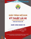 Giáo trình Giáo trình Kỹ thuật lái xe (Nghề Công nghệ ô tô - Trình độ Trung cấp) - CĐ GTVT Trung ương I