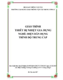 Giáo trình Thiết bị nhiệt gia dụng (Nghề Điện dân dụng - Trình độ Trung cấp) - CĐ GTVT Trung ương I