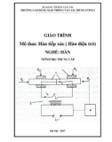 Giáo trình Hàn điện tiếp xúc (Nghề Hàn - Trình độ trung cấp) – CĐ GTVT Trung ương I