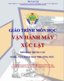 Giáo trình Vận hành máy xúc lật (Nghề Vận hành máy thi công nền đường - Trình độ Trung cấp) - CĐ GTVT Trung ương I