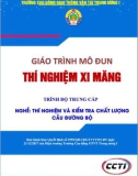 Giáo trình Thí nghiệm xi măng (Nghề Thí nghiệm và kiểm tra chất lượng cầu đường bộ - Trình độ Trung cấp) - CĐ GTVT Trung ương I