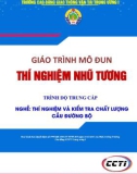 Giáo trình Thí nghiệm nhũ tương (Nghề Thí nghiệm và kiểm tra chất lượng cầu đường bộ - Trình độ Trung cấp) - CĐ GTVT Trung ương I