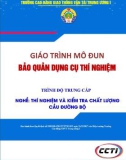 Giáo trình Bảo quản dụng cụ thí nghiệm (Nghề Thí nghiệm và kiểm tra chất lượng cầu đường bộ - Trình độ Trung cấp) - CĐ GTVT Trung ương I