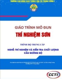 Giáo trình Thí nghiệm sơn (Nghề Thí nghiệm và kiểm tra chất lượng cầu đường bộ - Trình độ Trung cấp) - CĐ GTVT Trung ương I