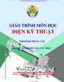 Giáo trình Điện kỹ thuật (Nghề Vận hành cần, cầu trục - Trình độ Trung cấp): Phần 1 - CĐ GTVT Trung ương I