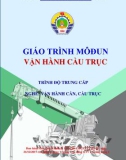 Giáo trình Vận hành cầu trục (Nghề Vận hành cần, cầu trục - Trình độ Trung cấp) - CĐ GTVT Trung ương I