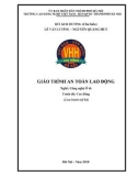 Giáo Trình An toàn lao động (Nghề: Công nghệ ô tô - Cao đẳng): Phần 1 - Trường CĐ nghề Việt Nam - Hàn Quốc thành phố Hà Nội