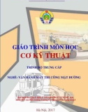 Giáo trình Cơ kỹ thuật (Nghề Vận hành máy thi công mặt đường - Trình độ Trung cấp): Phần 1 - CĐ GTVT Trung ương I