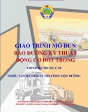 Giáo trình Bảo dưỡng kỹ thuật động cơ đốt trong (Nghề Vận hành máy thi công mặt đường - Trình độ Trung cấp): Phần 1 - CĐ GTVT Trung ương I