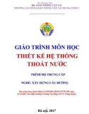 Giáo trình Thiết kế hệ thống thoát nước (Nghề Xây dựng cầu đường – Trình độ trung cấp) – Trường CĐ GTVT Trung ương I