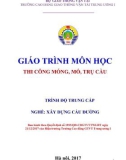 Giáo trình Thi công móng, mố, trụ cầu (Nghề Xây dựng cầu đường – Trình độ trung cấp): Phần 1 – Trường CĐ GTVT Trung ương I