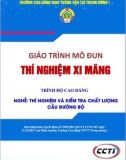 Giáo trình Thí nghiệm xi măng (Nghề Thí nghiệm và kiểm tra chất lượng cầu đường bộ - Trình độ cao đẳng) – Trường CĐ GTVT Trung ương I